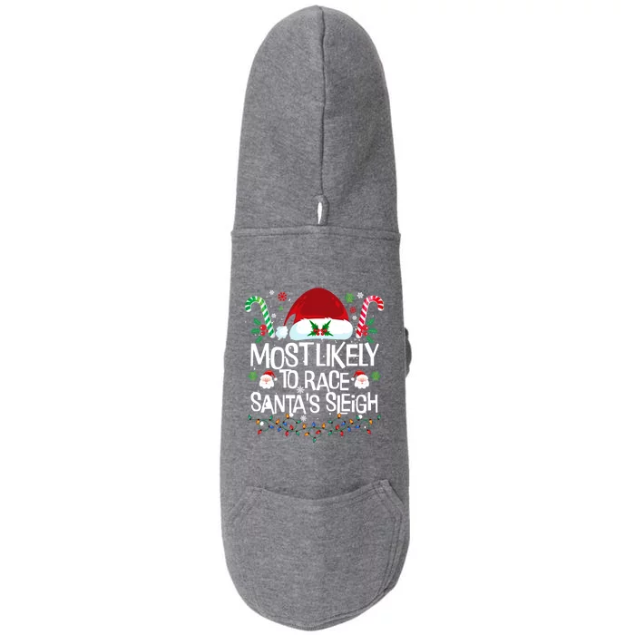 Most Likely To Race SantaS Sleigh Christmas Pajamas Cool Gift Doggie 3-End Fleece Hoodie