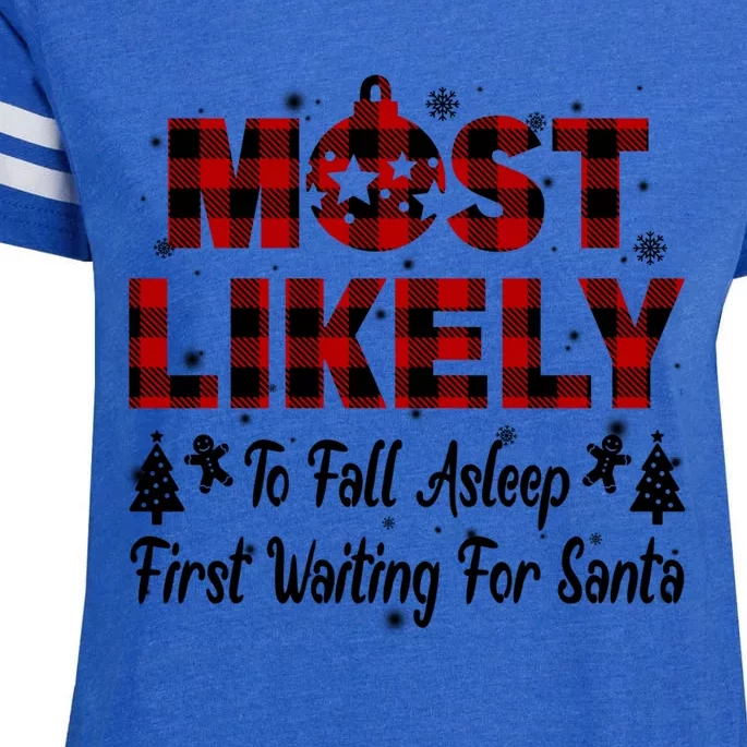 Most Likely To Fall Asleep First Waiting For Santa Funny Meaningful Gift Enza Ladies Jersey Football T-Shirt