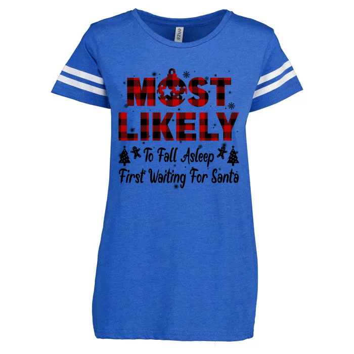 Most Likely To Fall Asleep First Waiting For Santa Funny Meaningful Gift Enza Ladies Jersey Football T-Shirt