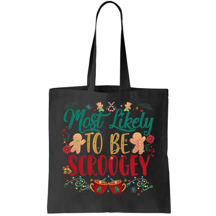 Most Likely To Be Scroogey Family Christmas Matching Pjs Tote Bag