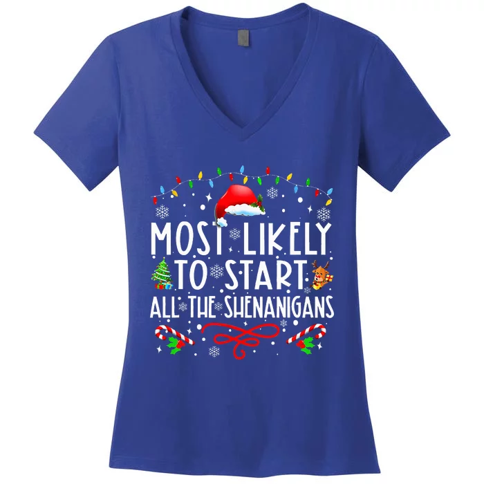 Most Likely To Start All The Shenanigans Family Xmas Holiday Women's V-Neck T-Shirt