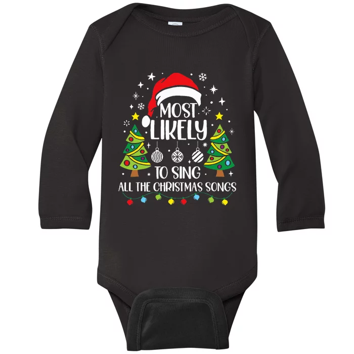 Most Likely To Sing The Christmas Songs Family Matching Baby Long Sleeve Bodysuit