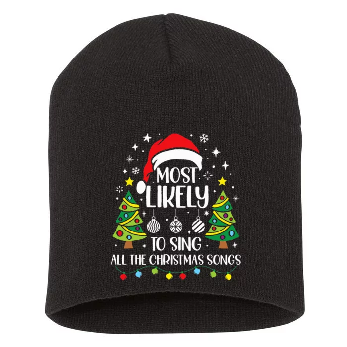 Most Likely To Sing The Christmas Songs Family Matching Short Acrylic Beanie