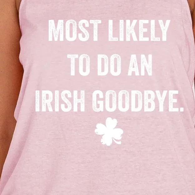 Most Likely To Do An Irish Goodbye Funny St Patricks Day Women's Knotted Racerback Tank