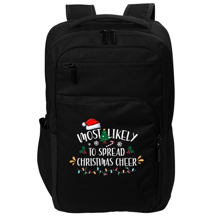 Most Likely To Spread Christmas Cheer Family Xmax Gift Impact Tech Backpack