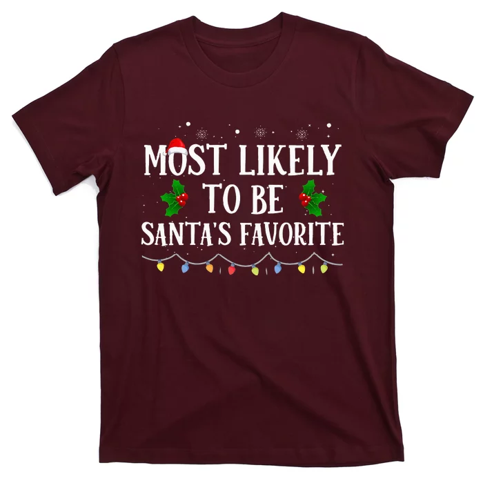 Most Likely To Be Santas Favorite Matching Family Christmas T-Shirt