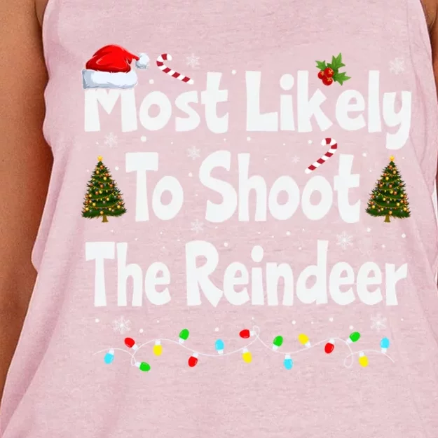 Most Likely To Shoot The Reindeer Funny Family Christmas Cute Gift Women's Knotted Racerback Tank