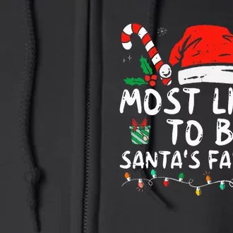 Most Likely To Christmas Be SantaS Favorite Matching Family Full Zip Hoodie