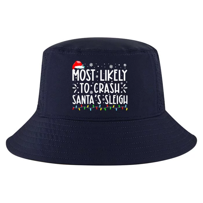 Most Likely To Crash Santa's Sleigh Funny Xmas Pajama Cool Comfort Performance Bucket Hat