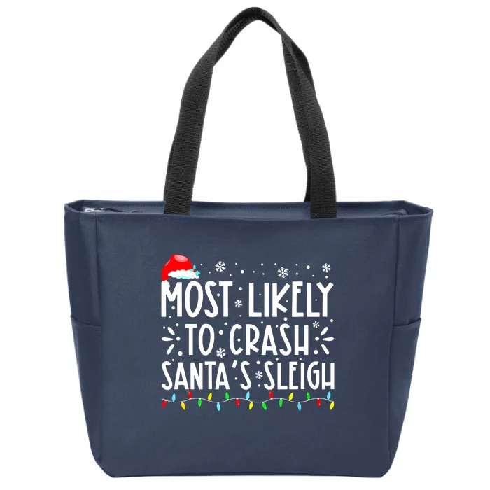 Most Likely To Crash Santa's Sleigh Funny Xmas Pajama Zip Tote Bag