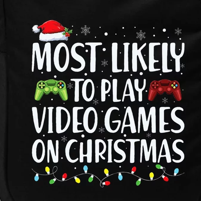 Most Likely To Play Video Game On Xmas Santa Impact Tech Backpack