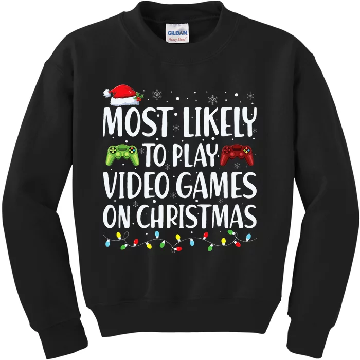 Most Likely To Play Video Game On Xmas Santa Kids Sweatshirt