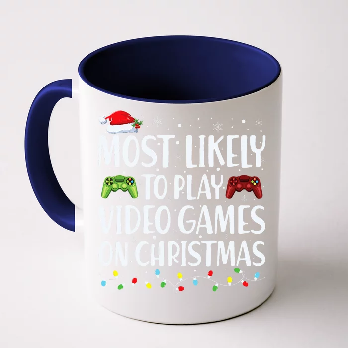 Most Likely To Play Video Game On Xmas Santa Front & Back Coffee Mug