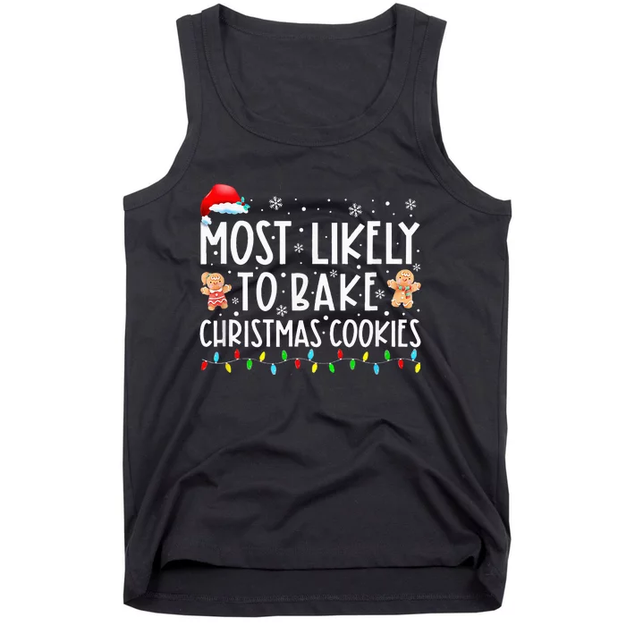 Most Likely To Bake Christmas Cookies Tank Top