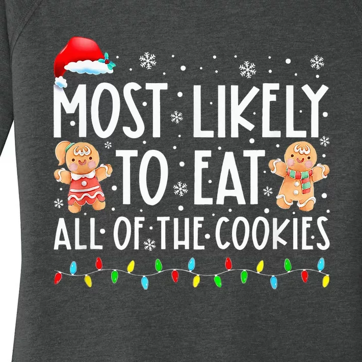 Most Likely To Eat All The Christmas Cookies Family Xmas Women's Perfect Tri Tunic Long Sleeve Shirt