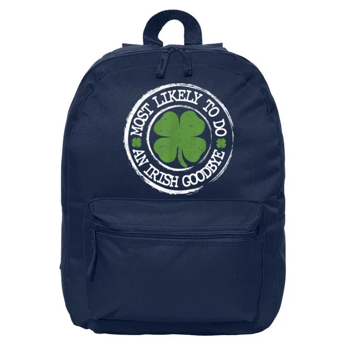 Most Likely To Do An Irish Goodbye Funny St Patricks Day 16 in Basic Backpack