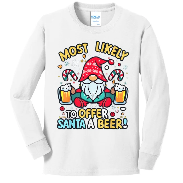 Most Likely To Offer Santa A Beer Christmas Gnome Xmas Kids Long Sleeve Shirt