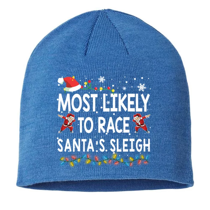 Most Likely To Race SantaS Sleigh Christmas Santa Pajamas Meaningful Gift 8 1/2in Sustainable Knit Beanie