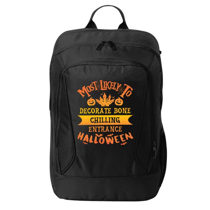 Most Likely To Decorate Bone Chilling Entrance Halloween City Backpack