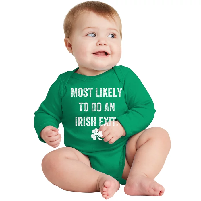 Most Likely To Do An Irish Exit Funny St Patricks Baby Long Sleeve Bodysuit