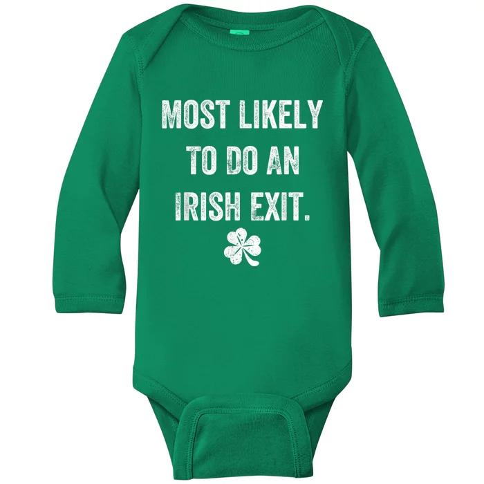 Most Likely To Do An Irish Exit Funny St Patricks Baby Long Sleeve Bodysuit