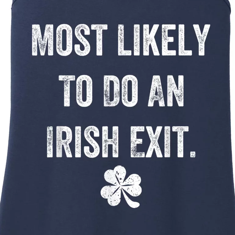 Most Likely To Do An Irish Exit Funny St Patricks Ladies Essential Tank