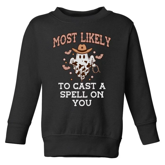 Most Likely To To Cast A Spell On You Ghoul Cowboy Western Toddler Sweatshirt