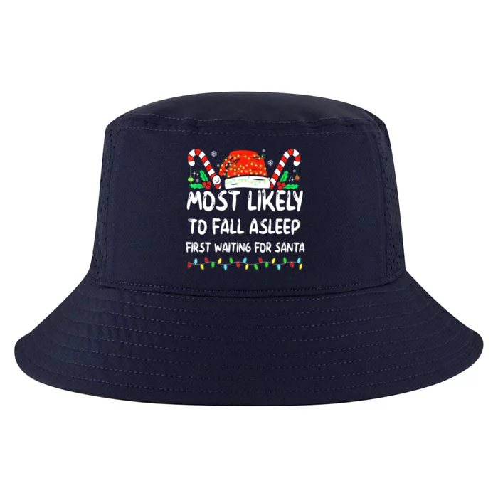 Most Likely To Fall Asleep First Waiting For Santa Hat Xmas Meaningful Gift Cool Comfort Performance Bucket Hat