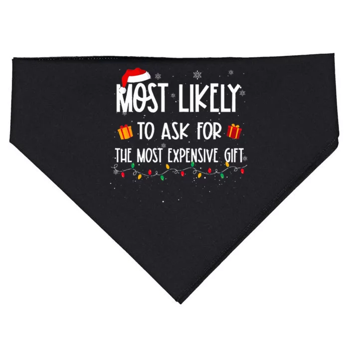 Most Likely To Ask For The Most Expensive Gifts Christmas USA-Made Doggie Bandana