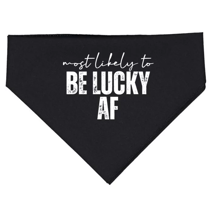 Most Likely To Be Lucky Af St Patricks Day USA-Made Doggie Bandana