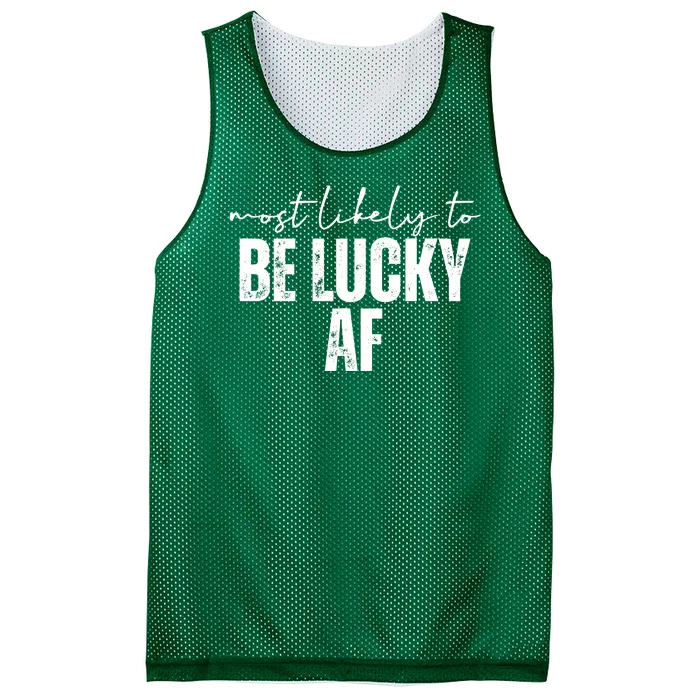 Most Likely To Be Lucky Af St Patricks Day Mesh Reversible Basketball Jersey Tank