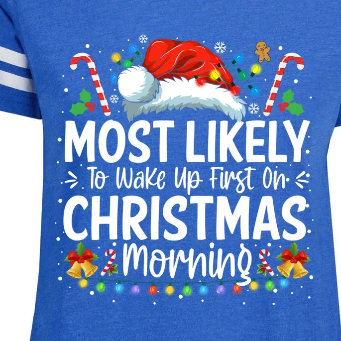 Most Likely To Wake Up First On Christmas Morning Xmas Great Gift Enza Ladies Jersey Football T-Shirt