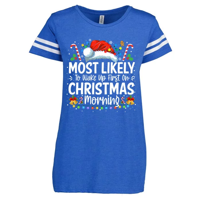 Most Likely To Wake Up First On Christmas Morning Xmas Great Gift Enza Ladies Jersey Football T-Shirt