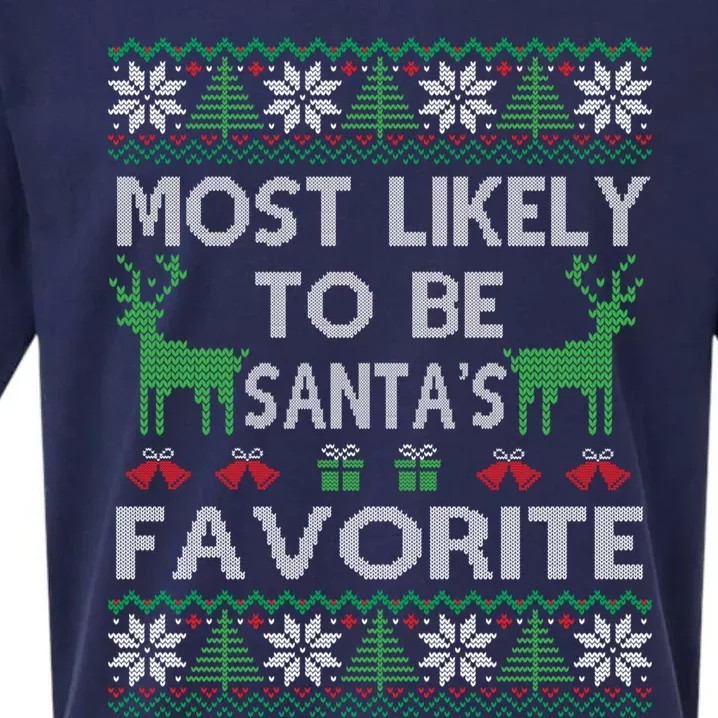 Most Likely To Be SantaS Favorite Christmas Great Gift Sueded Cloud Jersey T-Shirt