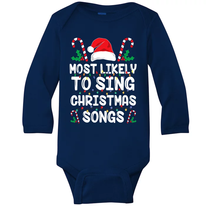 Most Likely To Sing Christmas Songs Family Christmas Holiday Baby Long Sleeve Bodysuit