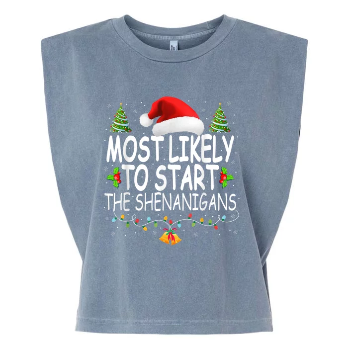 Most Likely To Start The Shenanigans Shirt Family Christmas Garment-Dyed Women's Muscle Tee