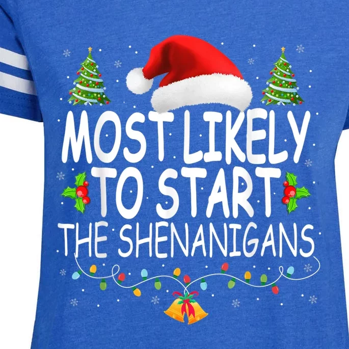 Most Likely To Start The Shenanigans Shirt Family Christmas Enza Ladies Jersey Football T-Shirt