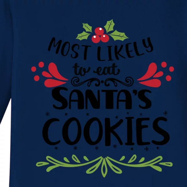 Most Likely To Eat Santa's Cookies Gift Baby Long Sleeve Bodysuit