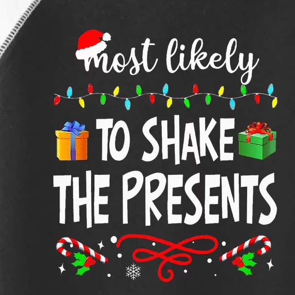 Most Likely To Shake The Presents Family Matching Pjs Xmas Toddler Fine Jersey T-Shirt