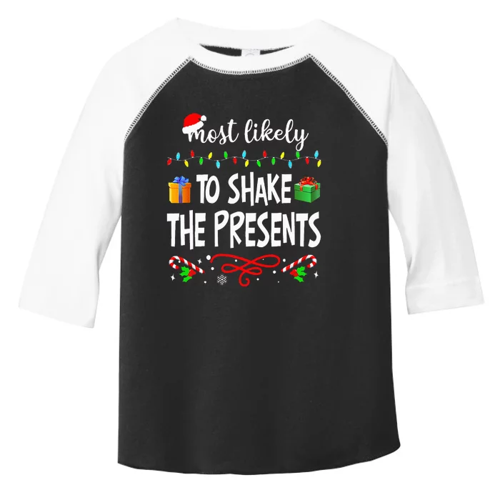 Most Likely To Shake The Presents Family Matching Pjs Xmas Toddler Fine Jersey T-Shirt