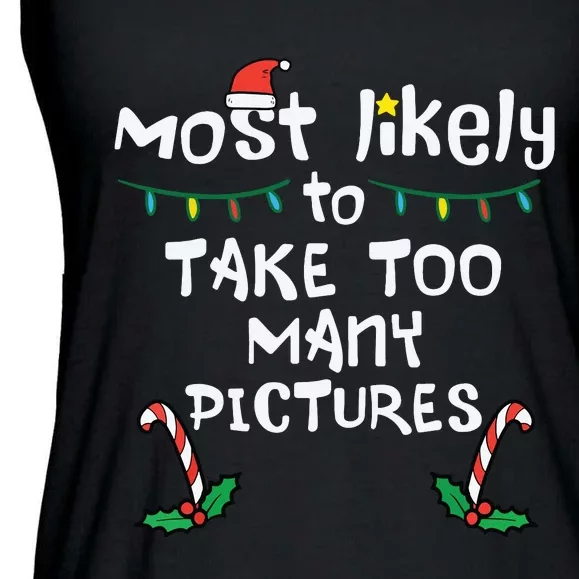 Most Likely Take Pictures Christmas Xmas Family Matching Mom Ladies Essential Flowy Tank