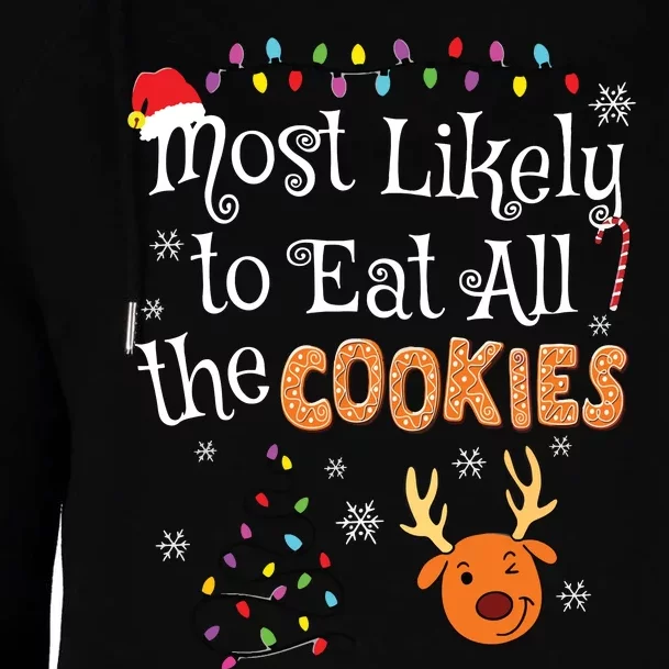 Most Likely To Eat All The Cookies Funny Christmas Womens Funnel Neck Pullover Hood