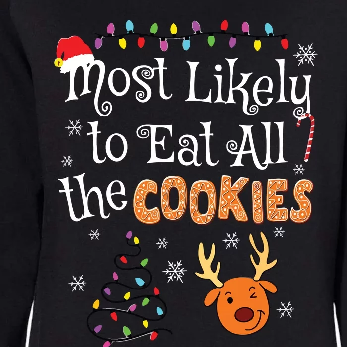 Most Likely To Eat All The Cookies Funny Christmas Womens California Wash Sweatshirt