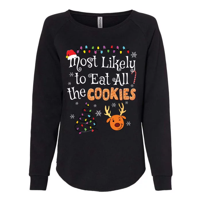 Most Likely To Eat All The Cookies Funny Christmas Womens California Wash Sweatshirt