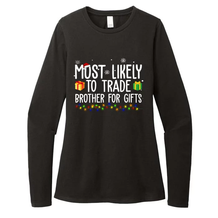 Most Likely To Trade Brother For Gifts Funny Christmas Womens CVC Long Sleeve Shirt