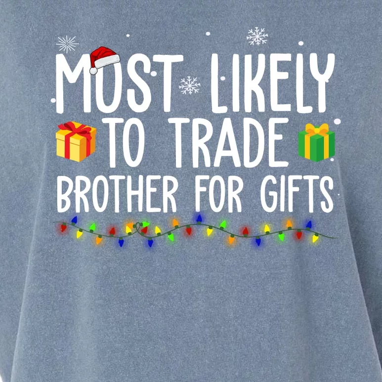 Most Likely To Trade Brother For Gifts Funny Christmas Garment-Dyed Women's Muscle Tee