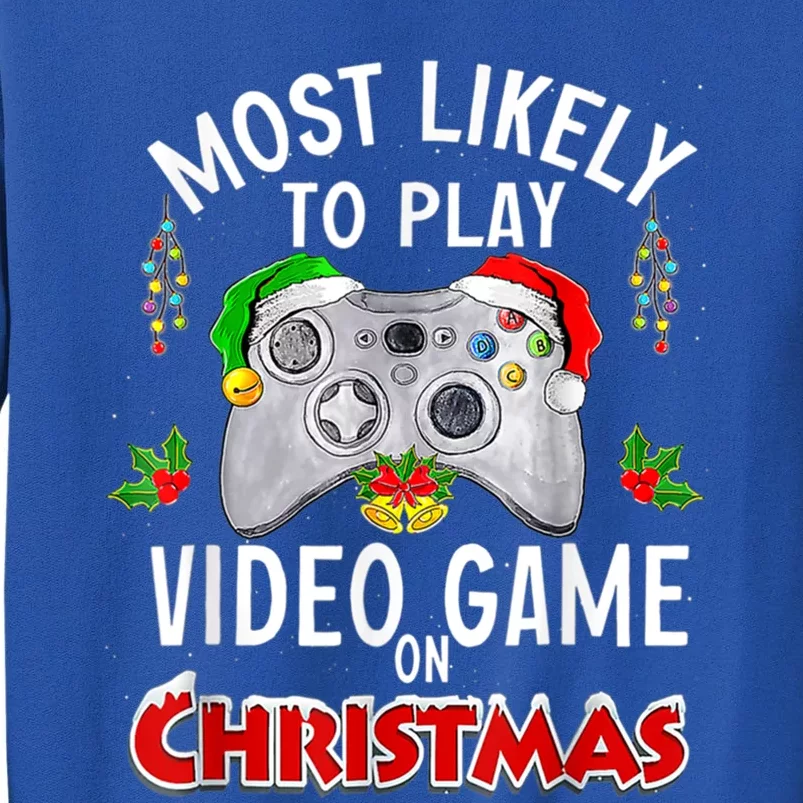 Most Likely To Play Video Games On Christmas Lights Funny Gift Tall Sweatshirt