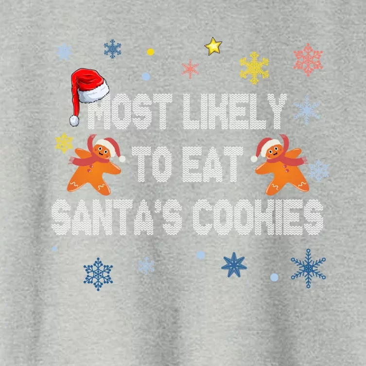 Most Likely To Eat Santa's Cookies Cool Gift Women's Crop Top Tee