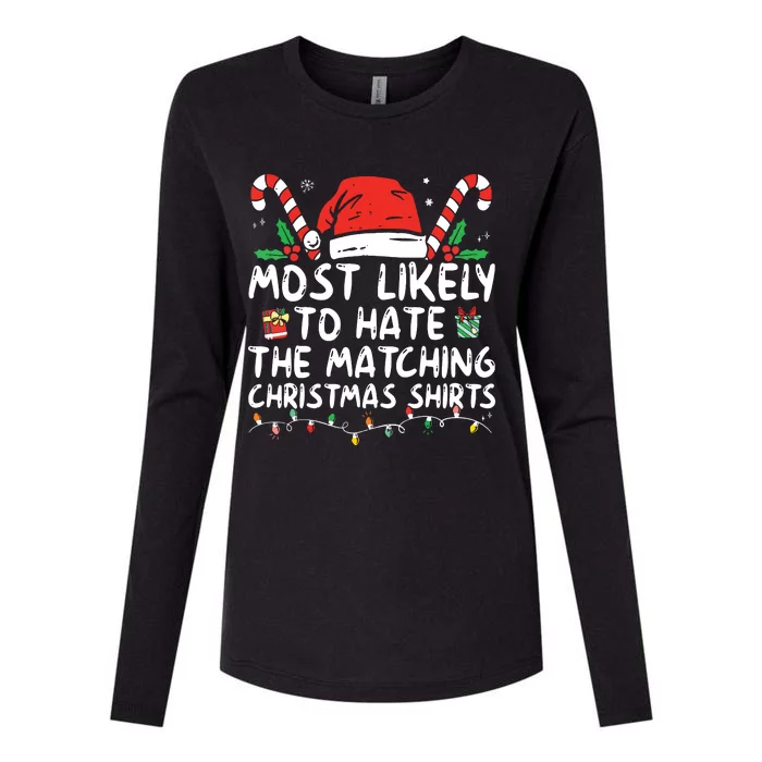 Most Likely To Hate Matching Christmas Funny Family Matching Womens Cotton Relaxed Long Sleeve T-Shirt