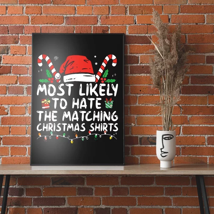 Most Likely To Hate Matching Christmas Funny Family Matching Poster